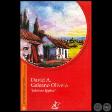 JAKAVERE YPYKUE - Número 6 - Autor: DAVID A. GALEANO OLIVERA - Año 1998